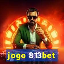 jogo 813bet